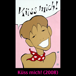 Küss mich! (2008)